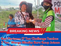 Hari Pertama 17 Ton Challenge Tembus 2 Ton, Warga Mimika Baru Raup Jutaan Rupiah dari Sampah Daur Ulang